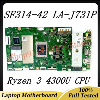 FH4FR LA-J731P Высококачественная Материнская Плата Для ноутбука Acer SF314-42 Материнская Плата С процессором Ryzen 3 4300U 100% Полностью Работает Хорошо Изображение